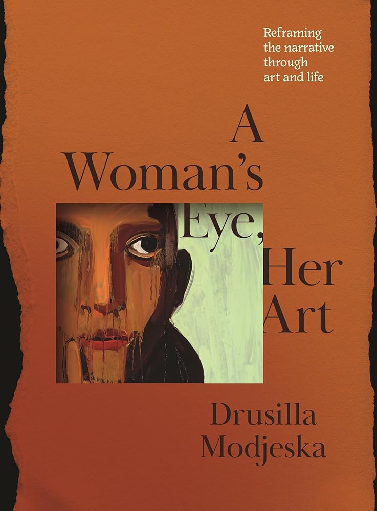 A Woman's Eye, Her Art: Reframing the narrative through art and life cover image