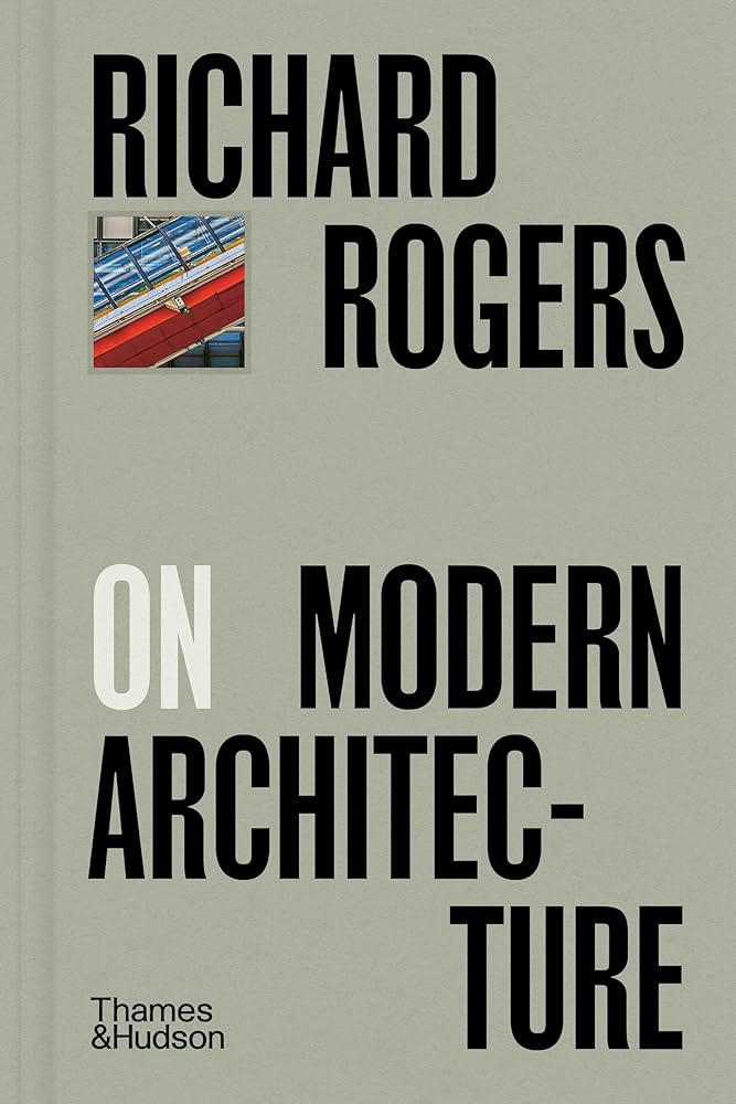 Richard Rogers on Modern Architecture (Pocket Perspectives, 10) cover image