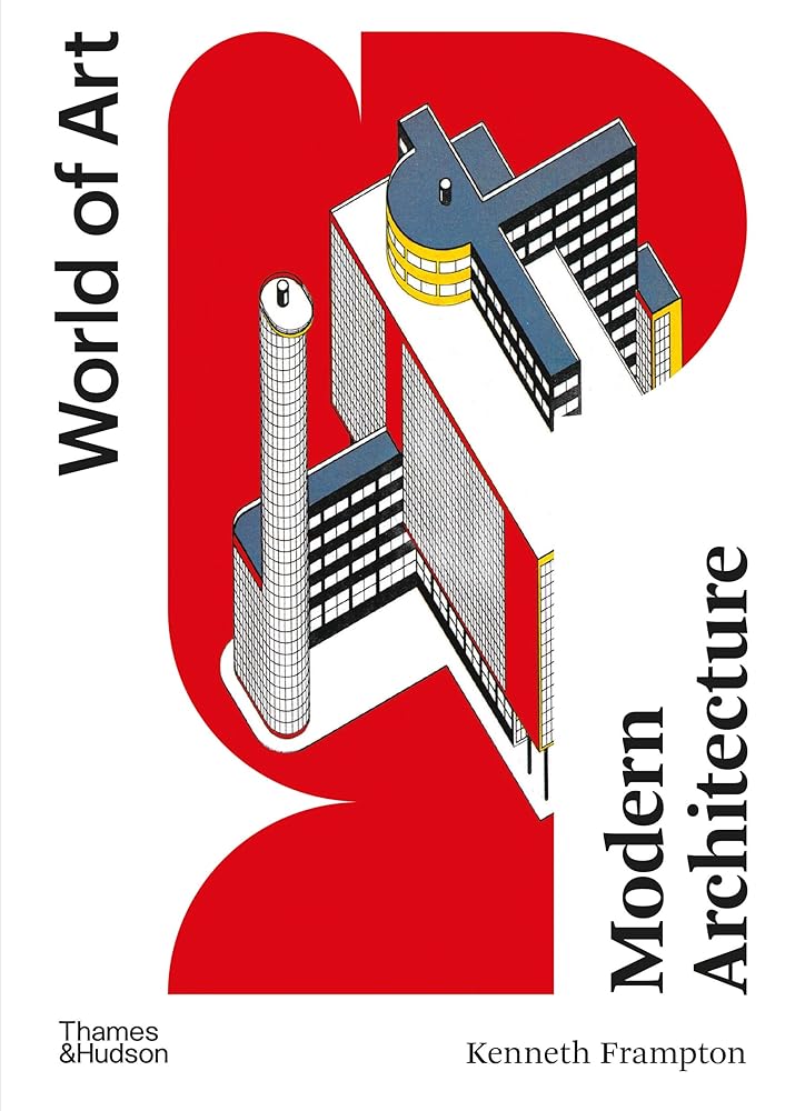Modern Architecture:A Critical History: 0 cover image