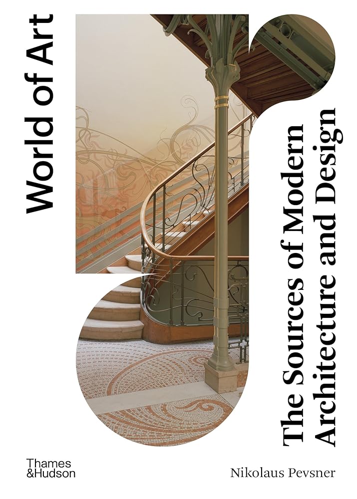 The Sources of Modern Architecture and Design (World of Art) cover image
