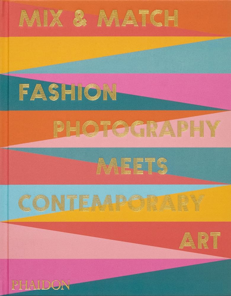 Mix & Match: Fashion Photography Meets Contemporary Art cover image