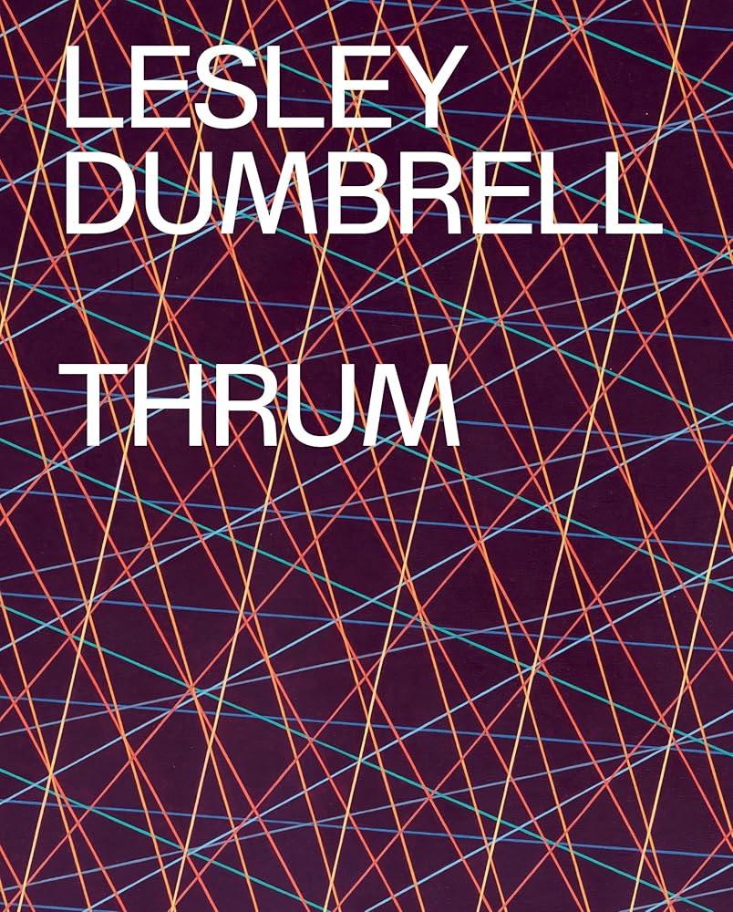 Lesley Dumbrell: Thrum cover image