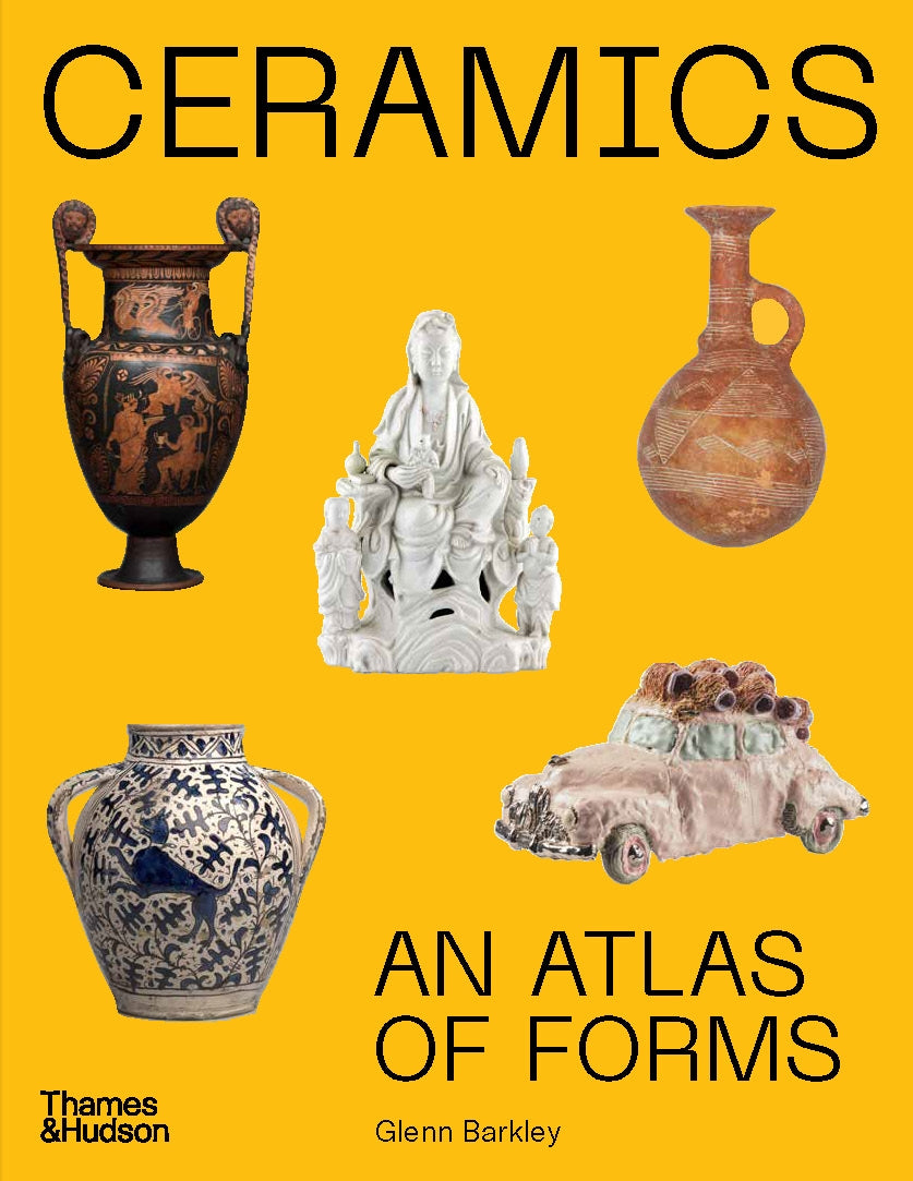 Ceramics: An Atlas of Forms