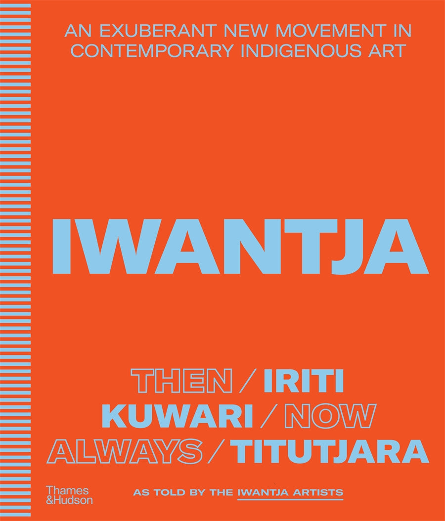 Iwantja An exuberant new movement in contemporary Indigenous art