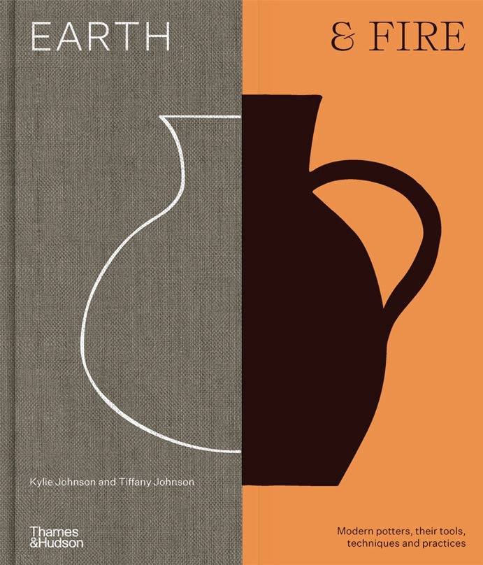 Earth & Fire: Modern potters, their tools, techniques and practice