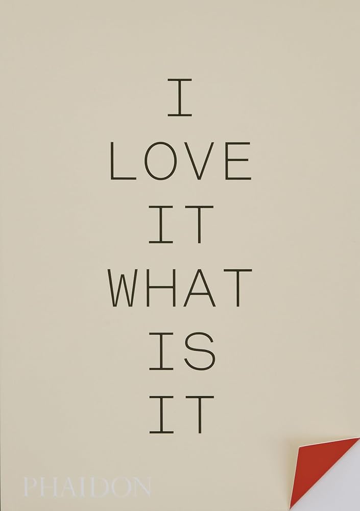 I love it. What is it?: The power of instinct in design and branding cover image