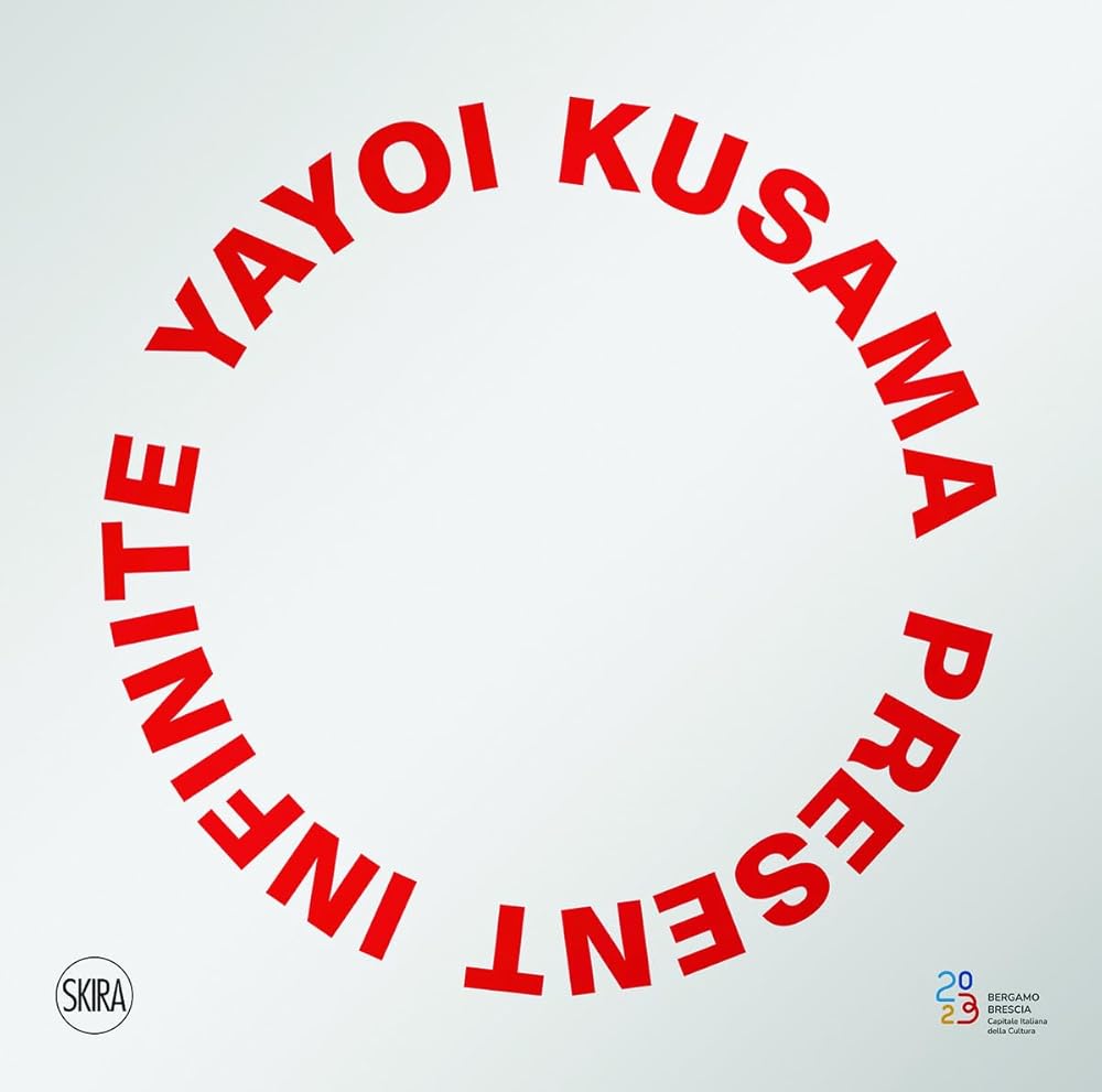 Yayoi Kusama: Present Infinite cover image