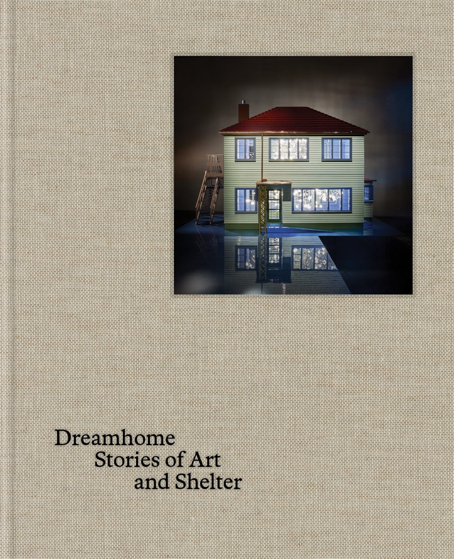 Dreamhome: Stories of art and shelter