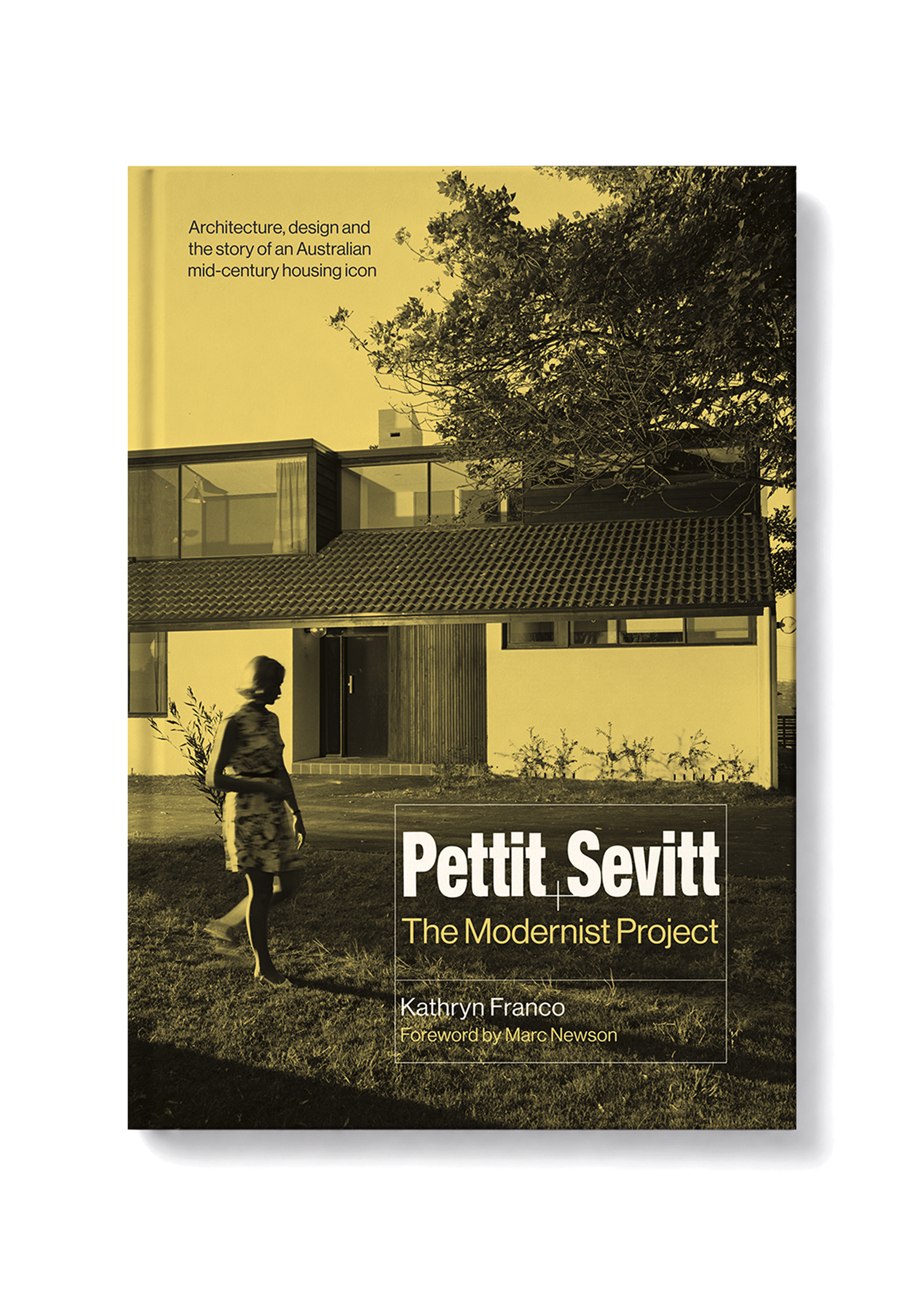 A book cover for 'Petit. Sevitt: The Modernist Project' by Kathryn Franco, featuring a sepia-toned photograph of a mid-century modern house and a child walking in front of it, shown on a white background with a soft shadow.