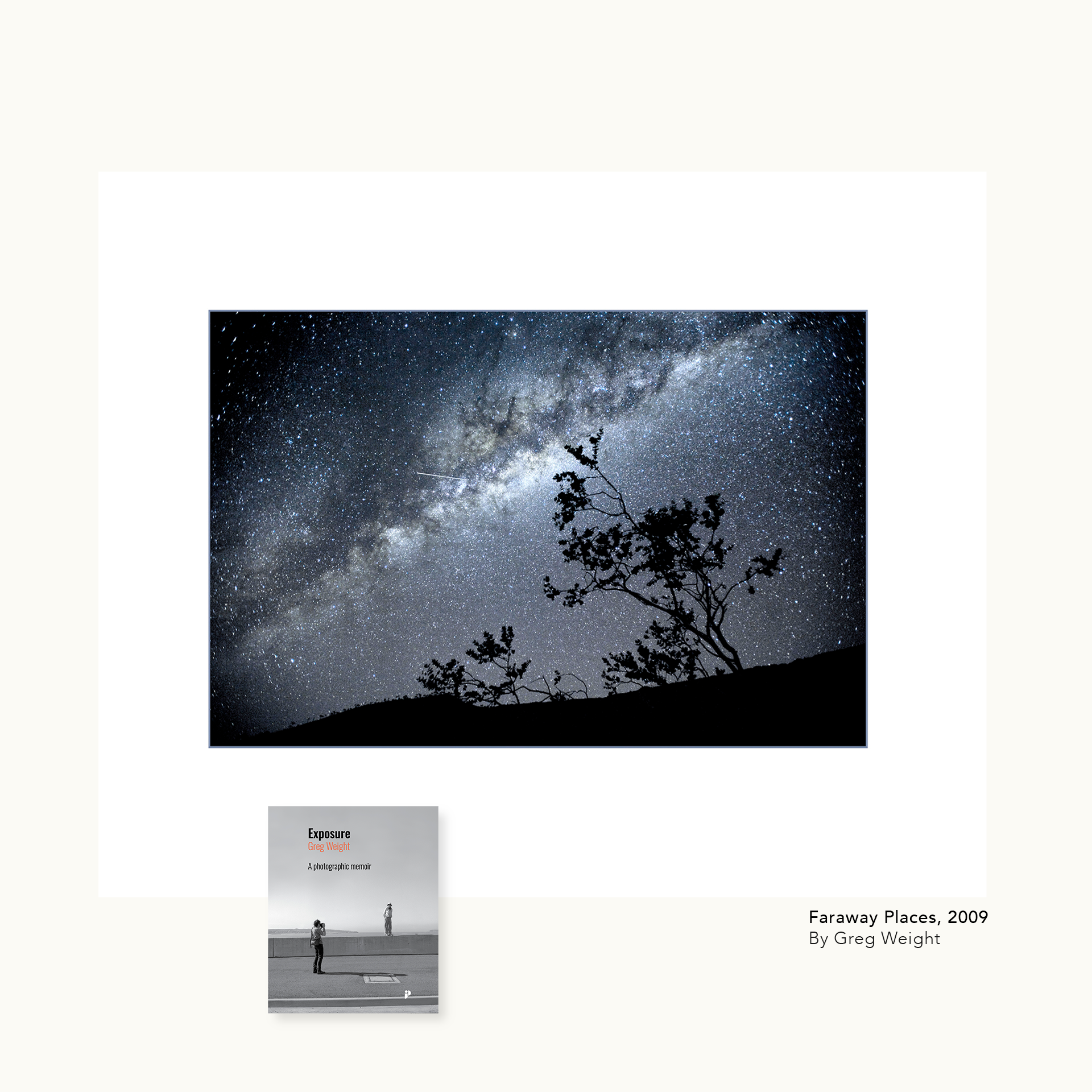 Exposure: A photographic memoir + Faraway Places 2009 Limited Edition Print