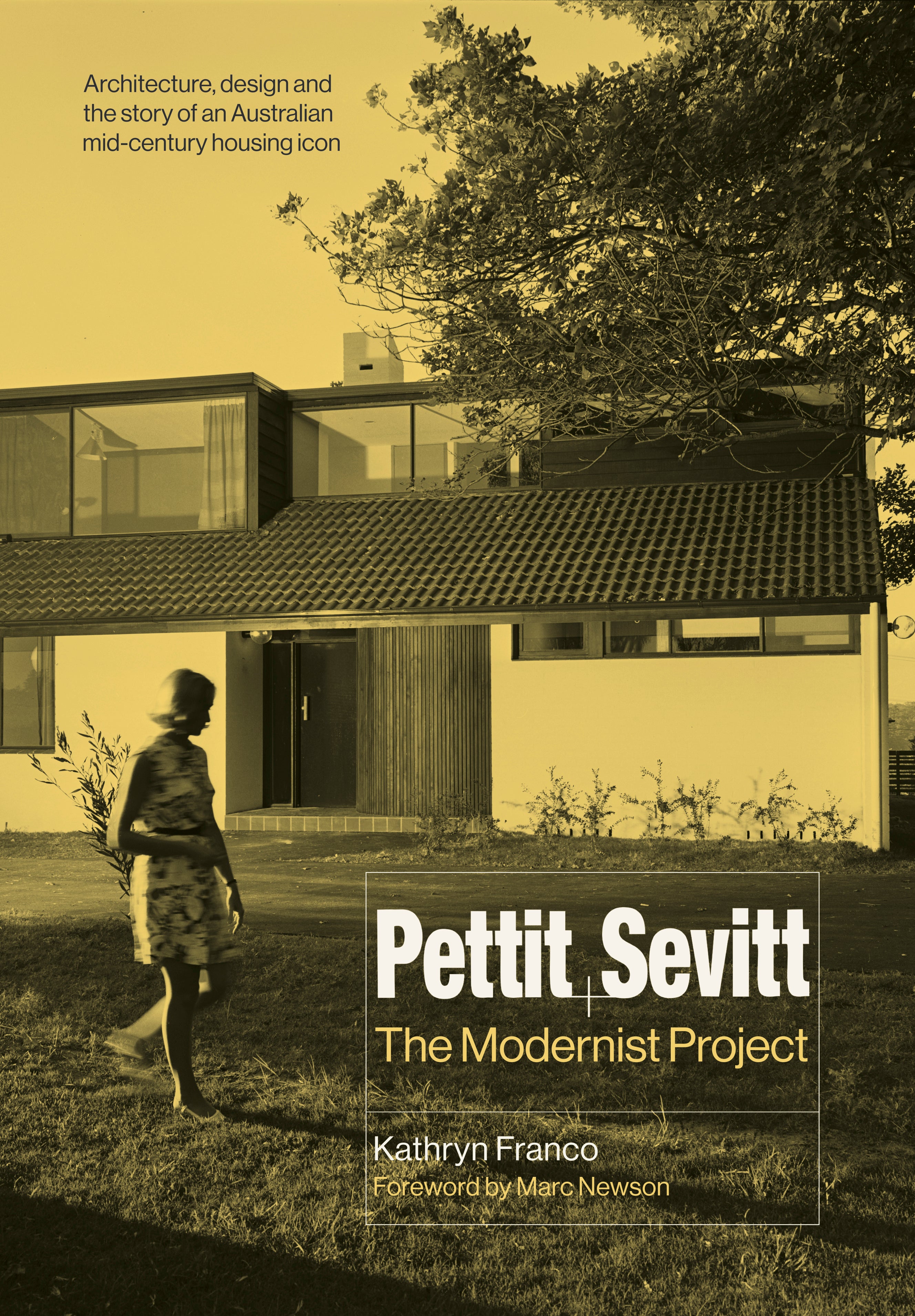 Pettit + Sevitt The Modernist Project