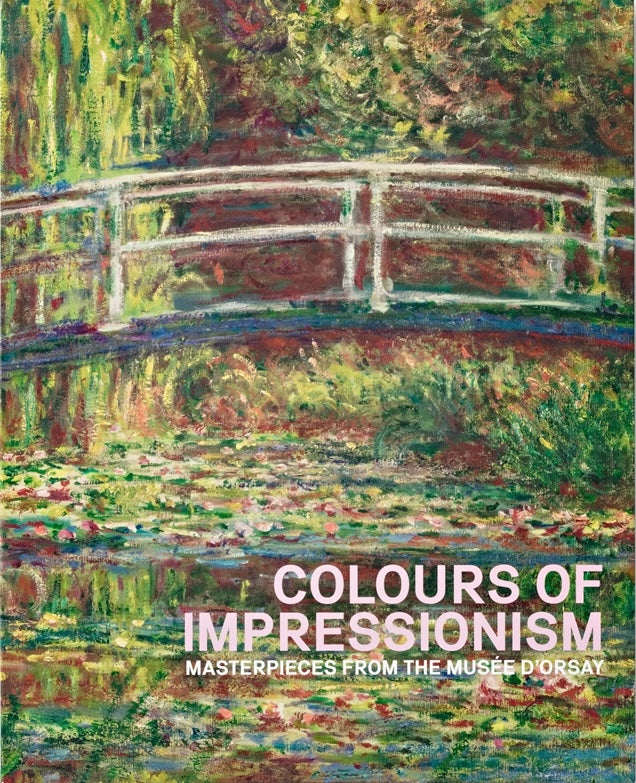 Colours of Impressionism: Masterpieces from the Musée D'Orsay