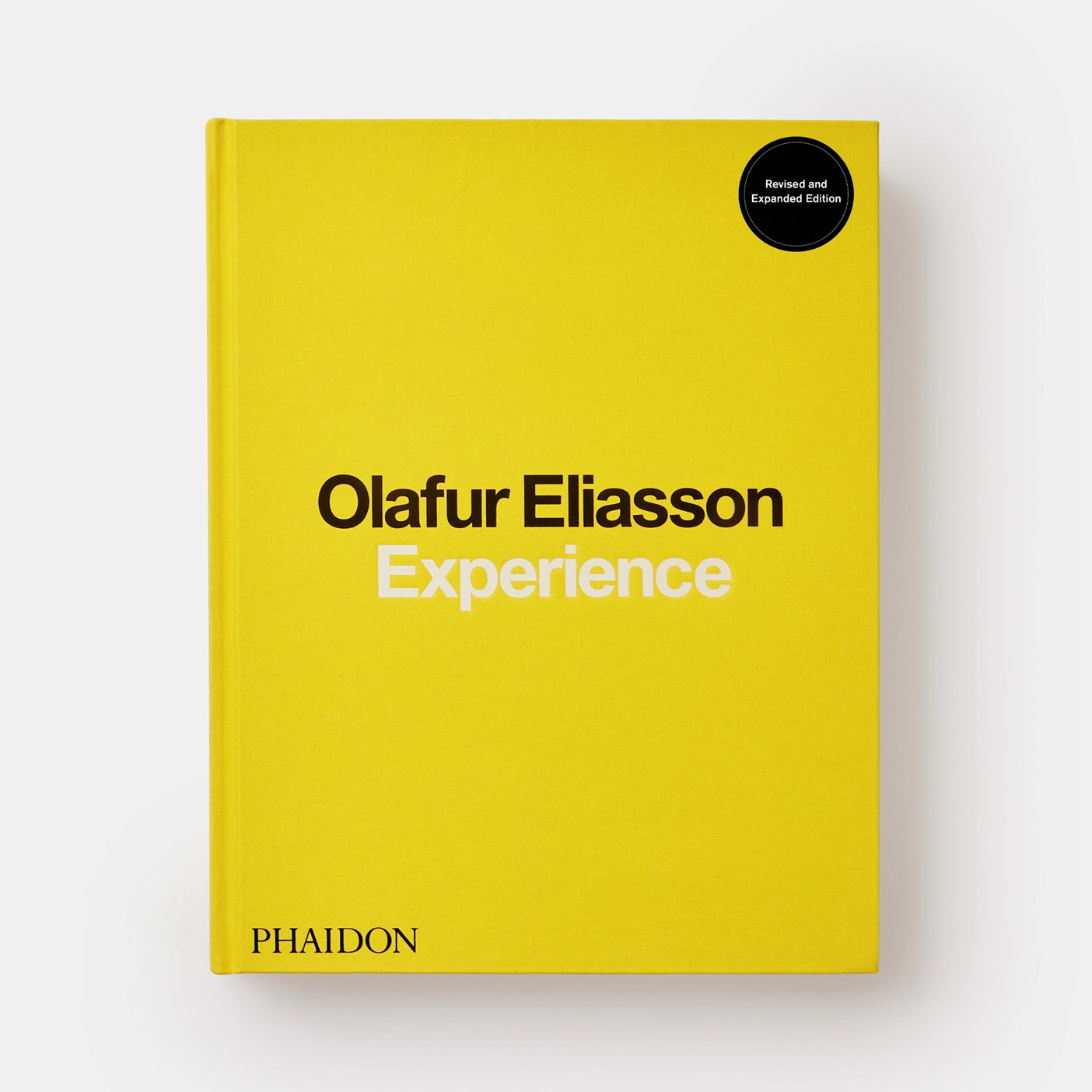 Experience: Olafur Eliasson - Revised and Expanded Edition