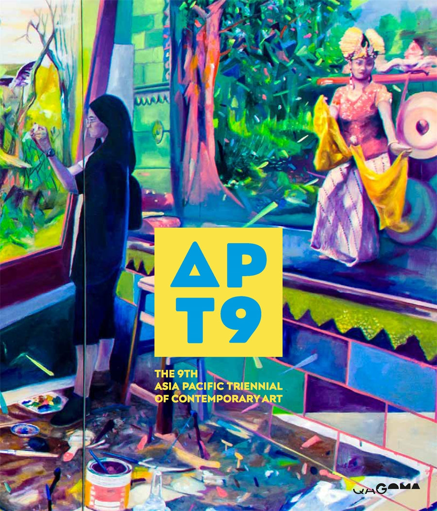 APT9: The 9th Asia Pacific Triennial of Contemporary Art