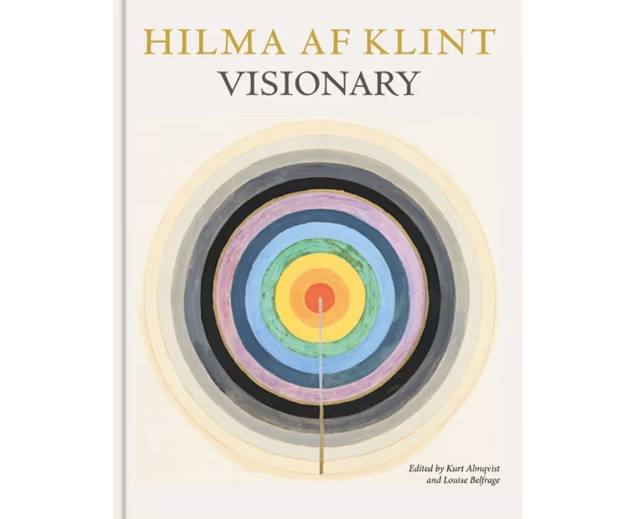 Visionary: On Hilma Af Klint and the Spirit of Her Time