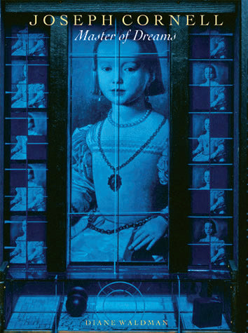 Joseph Cornell: Master of Dreams
